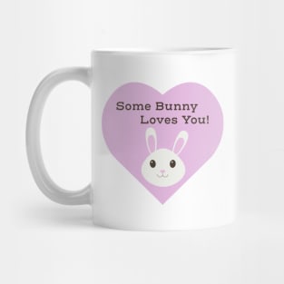 Some Bunny Loves You Rabbit Mug
